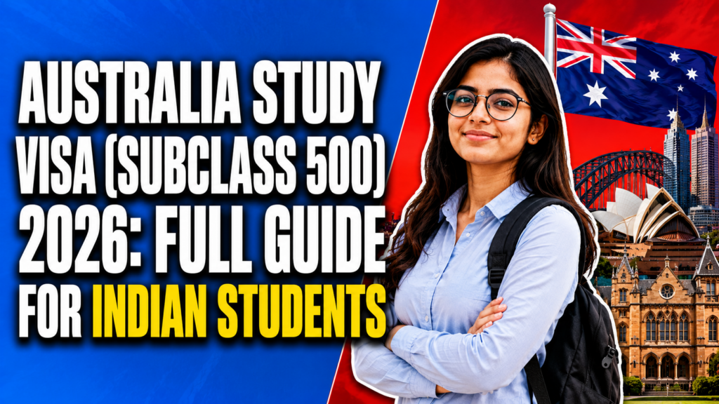 Australia Study Visa (Subclass 500) 2026: Full Guide for Indian Students